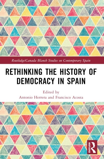 Rethinking the History of Democracy in Spain