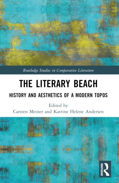 The Literary Beach - History and Aesthetics of a Modern Topos