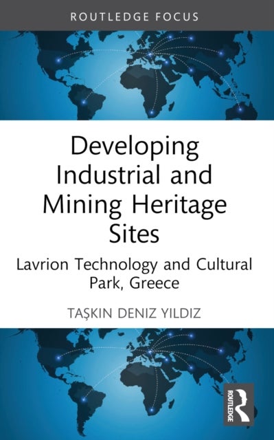 Developing Industrial and Mining Heritage Sites - Lavrion Technological and Cultural Park, Greece