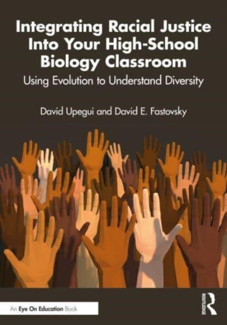 Integrating Racial Justice Into Your High-School Biology Classroom - Using Evolution to Understand Diversity