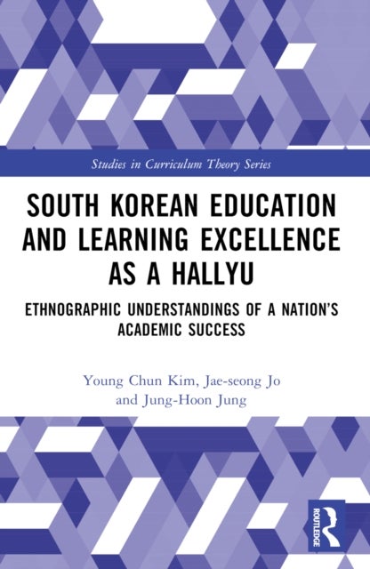 South Korean Education and Learning Excellence as a Hallyu - Ethnographic Understandings of a Nation’s Academic Success