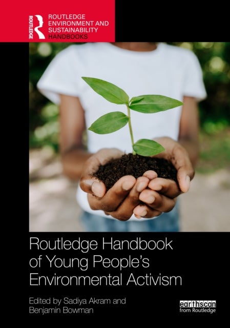 Routledge Handbook of Young People’s Environmental Activism