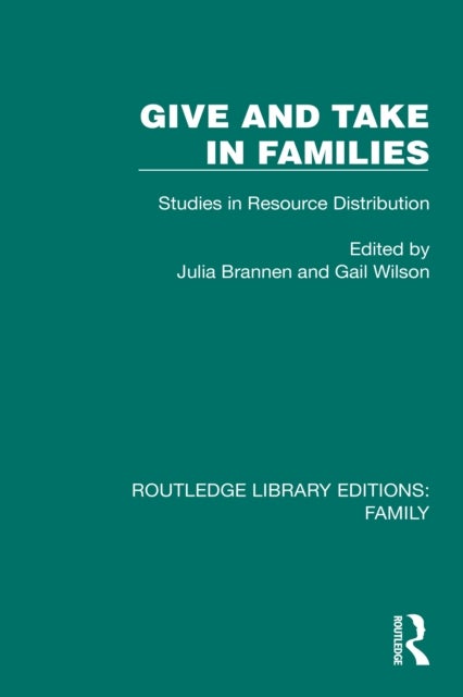Give and Take in Families - Studies in Resource Distribution