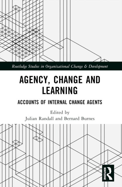 Agency, Change and Learning - Accounts of Internal Change Agents