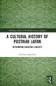 A Cultural History of Postwar Japan