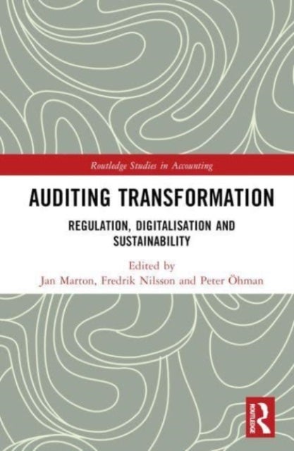Auditing Transformation - Regulation, Digitalisation and Sustainability