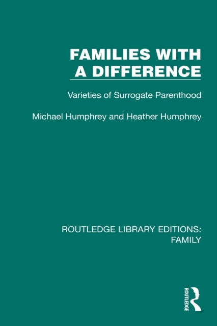 Families with a Difference - Varieties of Surrogate Parenthood