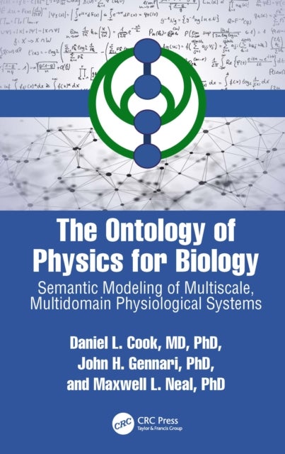 The Ontology of Physics for Biology - Semantic Modeling of Multiscale, Multidomain Physiological Systems
