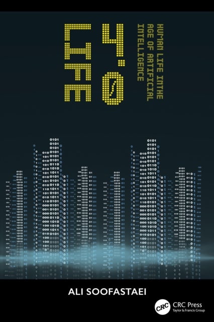 LIFE 4.0 - Human Life in the Age of Artificial Intelligence