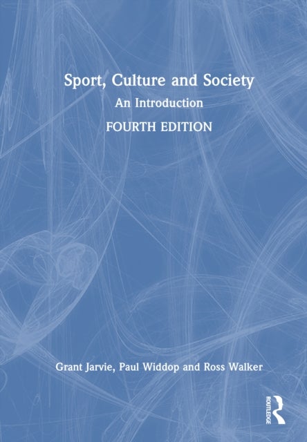 Sport, Culture and Society - An Introduction