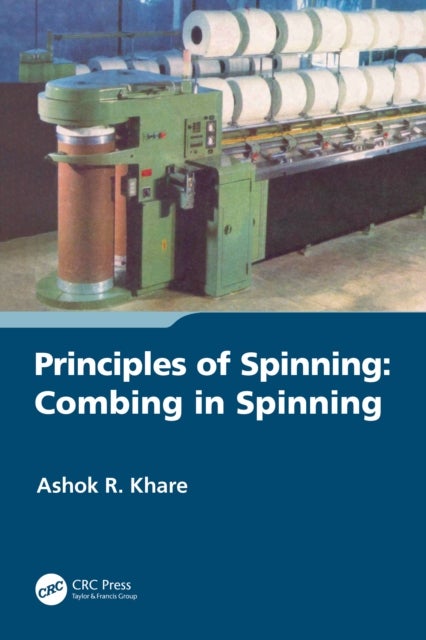 Principles of Spinning - Combing in Spinning