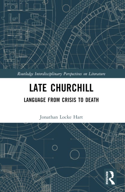 Late Churchill - Language from Crisis to Death
