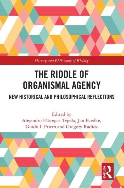 The Riddle of Organismal Agency - New Historical and Philosophical Reflections