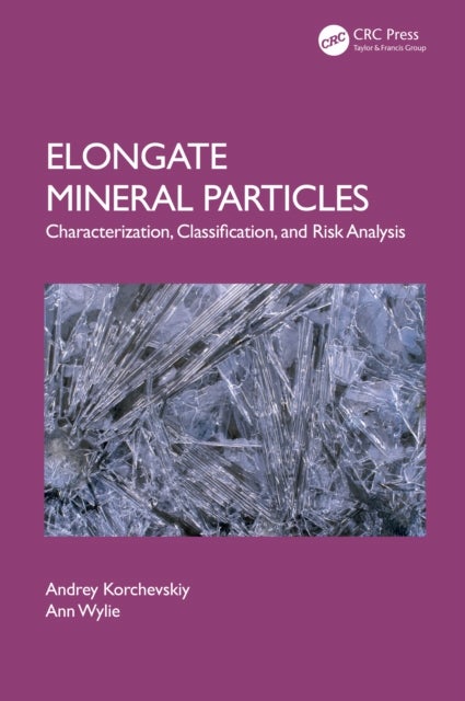 Elongate Mineral Particles - Characterization, Classification, and Risk Analysis