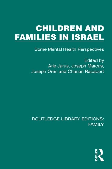 Children and Families in Israel - Some Mental Health Perspectives