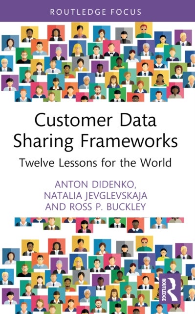 Customer Data Sharing Frameworks - Twelve Lessons for the World