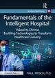 Fundamentals of the Intelligent Hospital