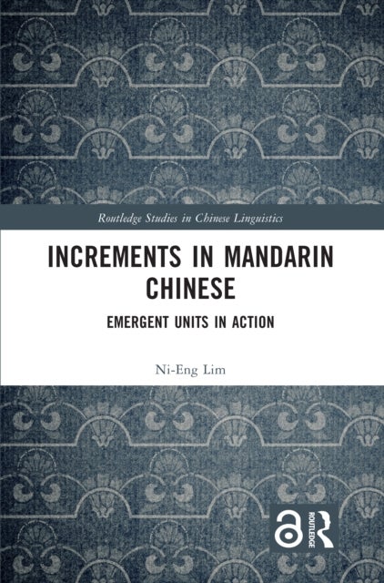 Increments in Mandarin Chinese - Emergent Units in Action