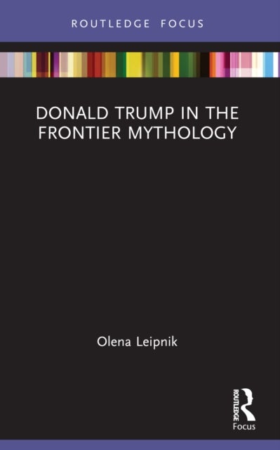 Donald Trump in the Frontier Mythology