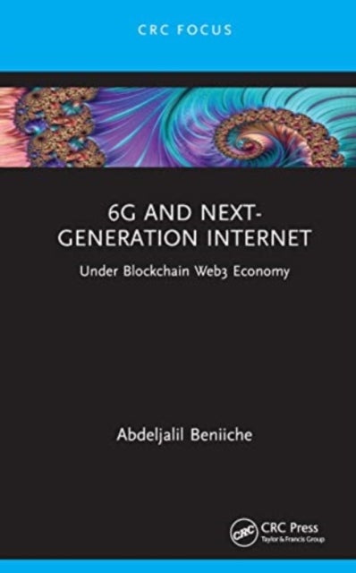 6G and Next-Generation Internet - Under Blockchain Web3 Economy