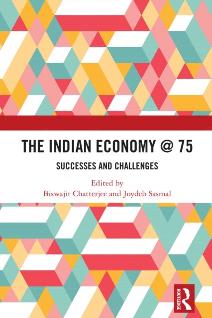 The Indian Economy @ 75 - Successes and Challenges
