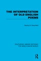 The Interpretation of Old English Poems