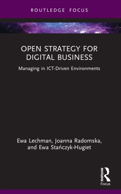 Open Strategy for Digital Business - Managing in ICT-Driven Environments