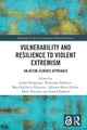 Vulnerability and Resilience to Violent Extremism