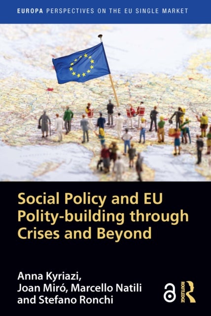 Social Policy and EU Polity-building Through Crises and Beyond