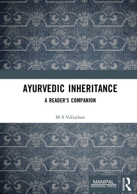 Ayurvedic Inheritance - A Reader's Companion