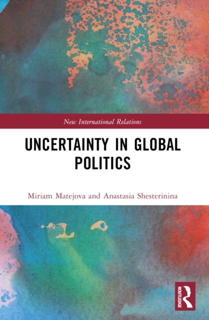 Uncertainty in Global Politics