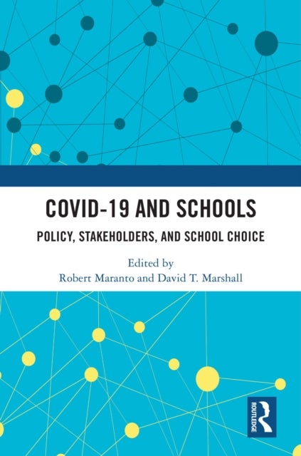COVID-19 and Schools - Policy, Stakeholders, and School Choice