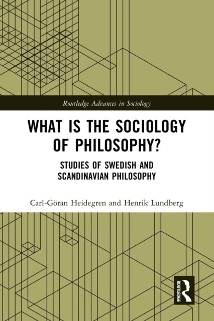 What is the Sociology of Philosophy? - Studies of Swedish and Scandinavian Philosophy