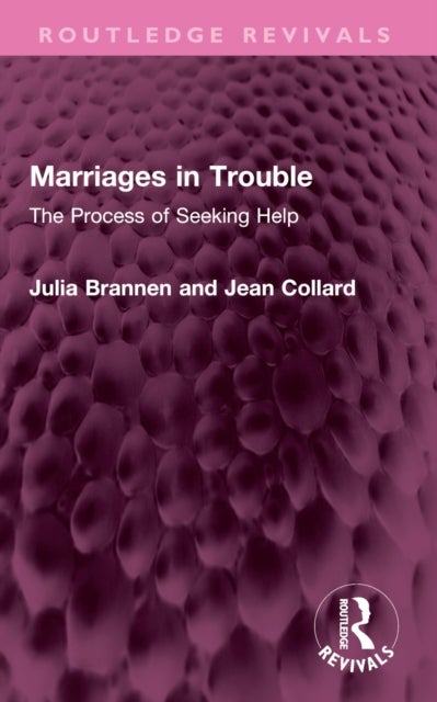 Marriages in Trouble - The Process of Seeking Help