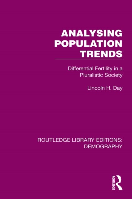 Analysing Population Trends - Differential Fertility in a Pluralistic Society