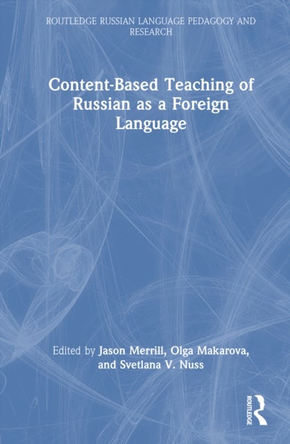 Content-Based Teaching of Russian as a Foreign Language