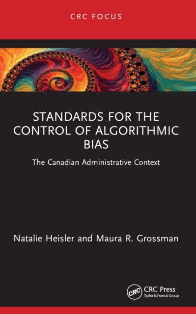 Standards for the Control of Algorithmic Bias - The Canadian Administrative Context