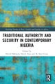 Traditional Authority and Security in Contemporary Nigeria