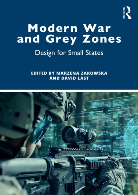 Modern War and Grey Zones - Design for Small States