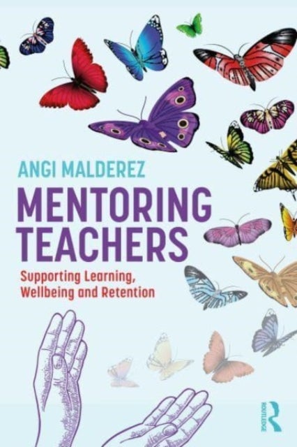 Mentoring Teachers - Supporting Learning, Wellbeing and Retention