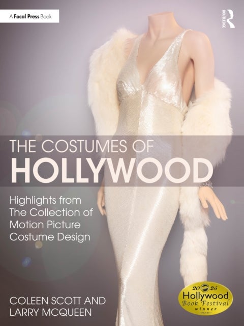 The Costumes of Hollywood - Highlights from The Collection of Motion Picture Costume Design