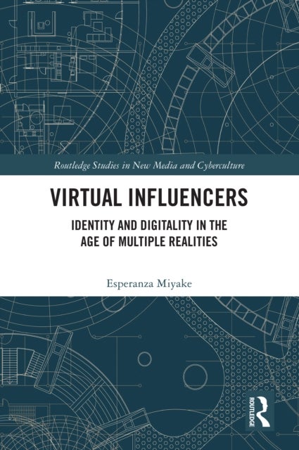 Virtual Influencers - Identity and Digitality in the Age of Multiple Realities