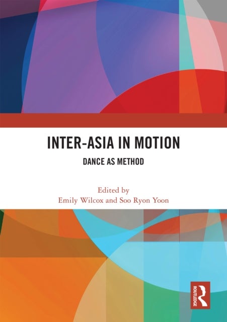 Inter-Asia in Motion - Dance as Method