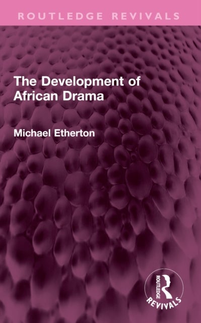 The Development of African Drama