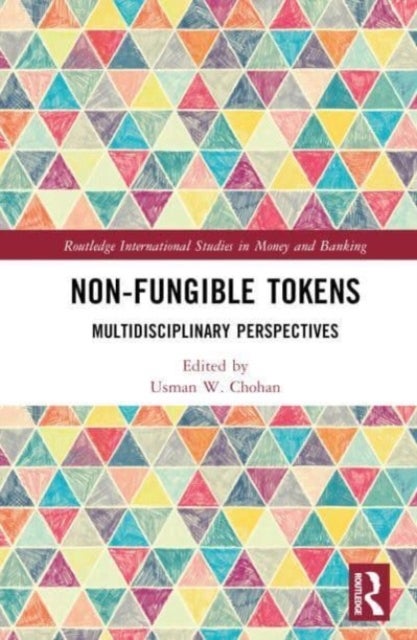 Non-Fungible Tokens - Multidisciplinary Perspectives