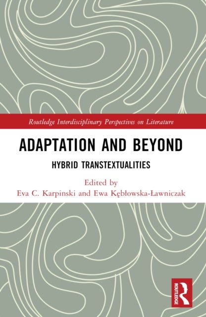 Adaptation and Beyond - Hybrid Transtextualities