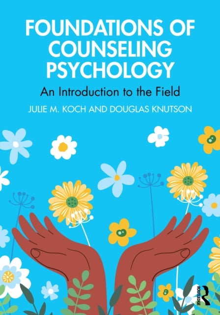 Foundations of Counseling Psychology - An Introduction to the Field