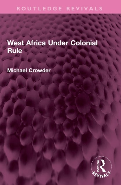 West Africa Under Colonial Rule
