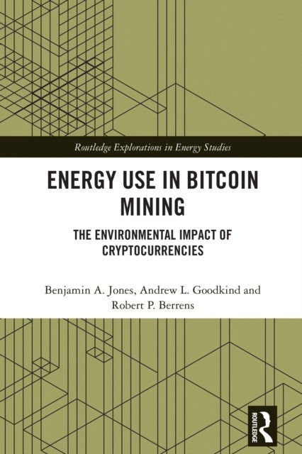 Energy Use in Bitcoin Mining - The Environmental Impact of Cryptocurrencies