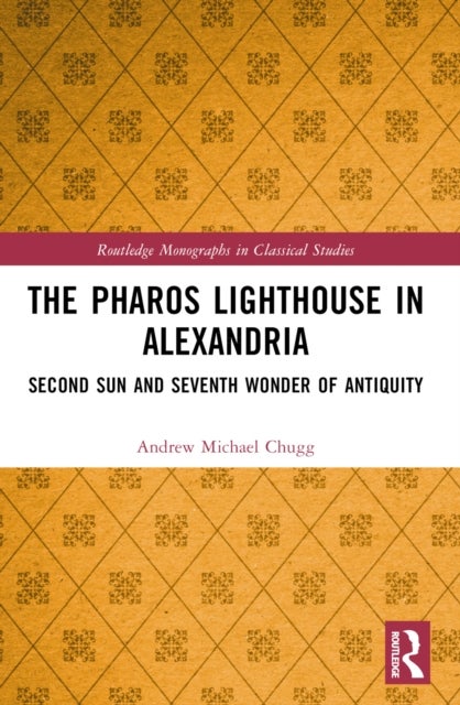 The Pharos Lighthouse In Alexandria - Second Sun and Seventh Wonder of Antiquity